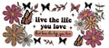 Live the Life you Love....